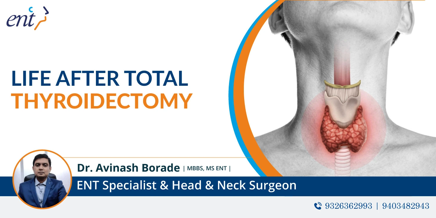 Life After Total Thyroidectomy