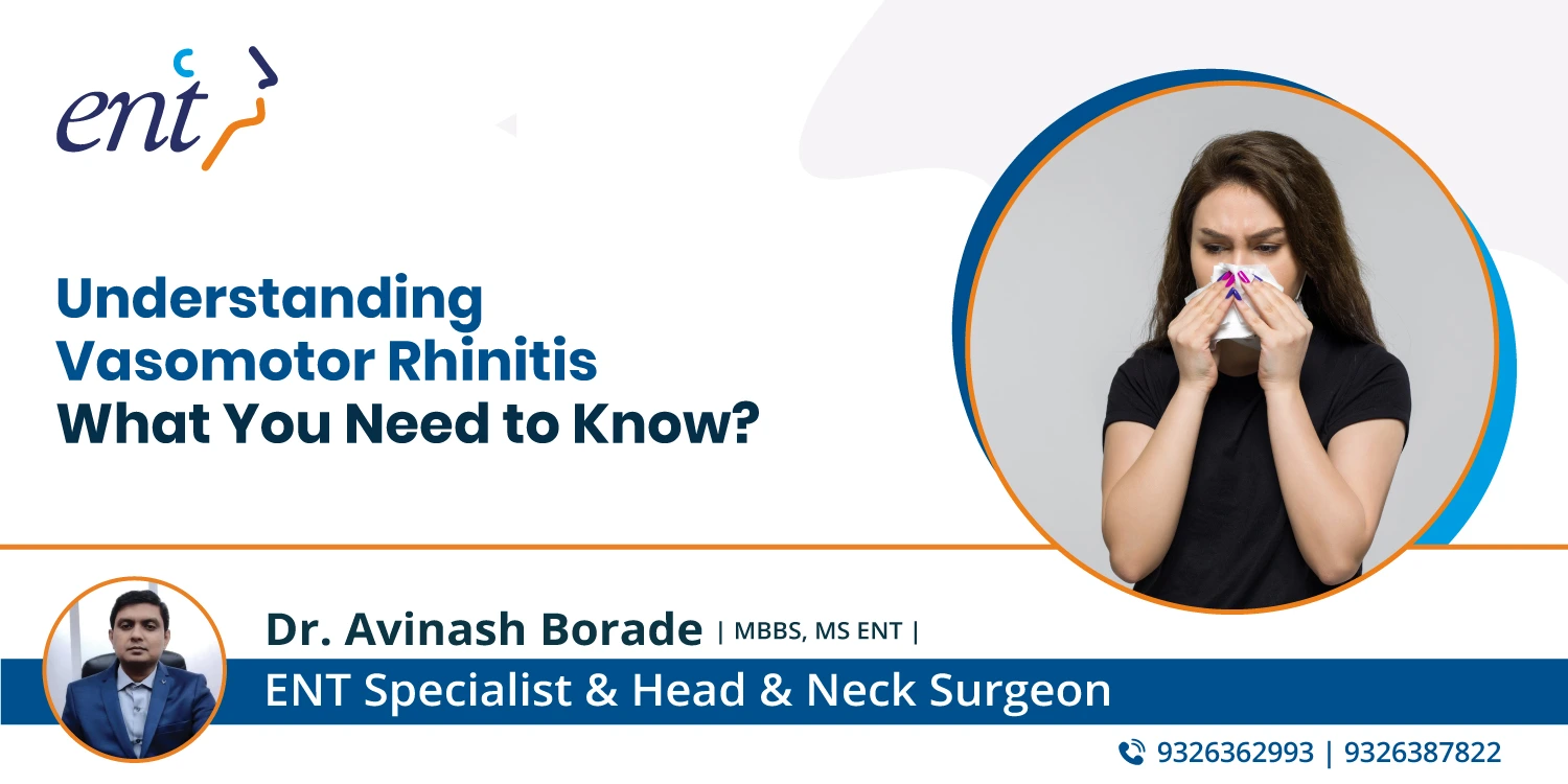 Understanding Vasomotor Rhinitis: What You Need to Know